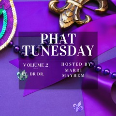 PHAT TUNES DAY EP. 2 Ft Dr Dr