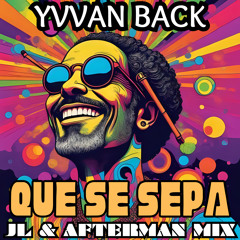 Que Se Sepa (Jl & Afterman Mix)