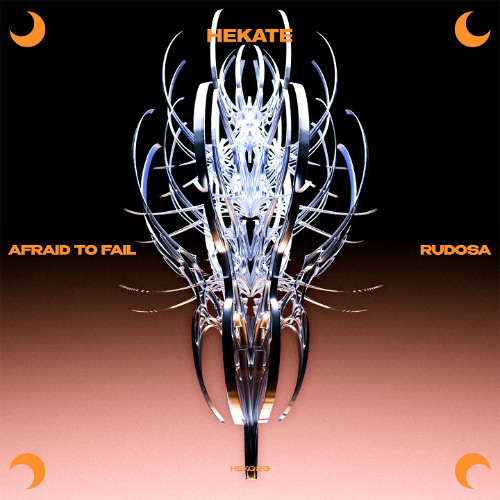 Rudosa - Afraid To Fail (HEKATE RECORDS)