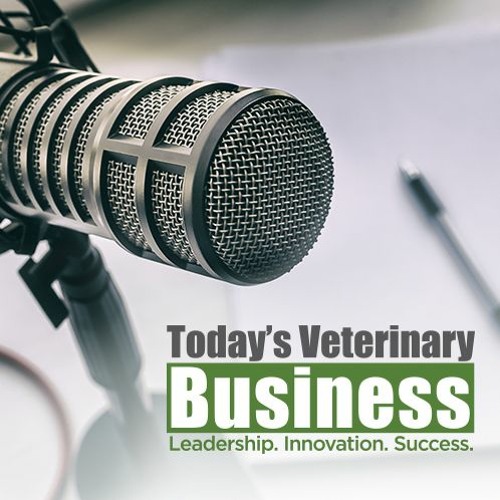 Today's Veterinary Business Podcast