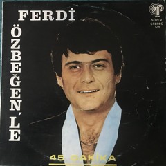 Ferdi Özbeğen - İşte Bu Bizim Hikayemiz