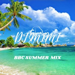 BBC Summer Mix - DJ MIMI