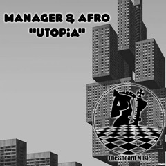 Manager & Afro - Utopia (Preview)