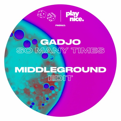 PN0062- Gadjo - So Many Times (MiddleGround Edit)