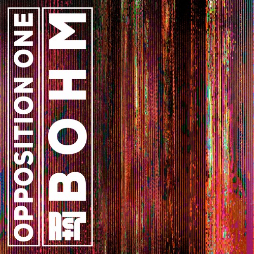 Bohm - Opposition One (Radio Edit)
