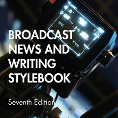E-book download Broadcast News and Writing Stylebook {fulll|online|unlimite)
