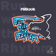 Militack - Run with the Rhythm [Preview]