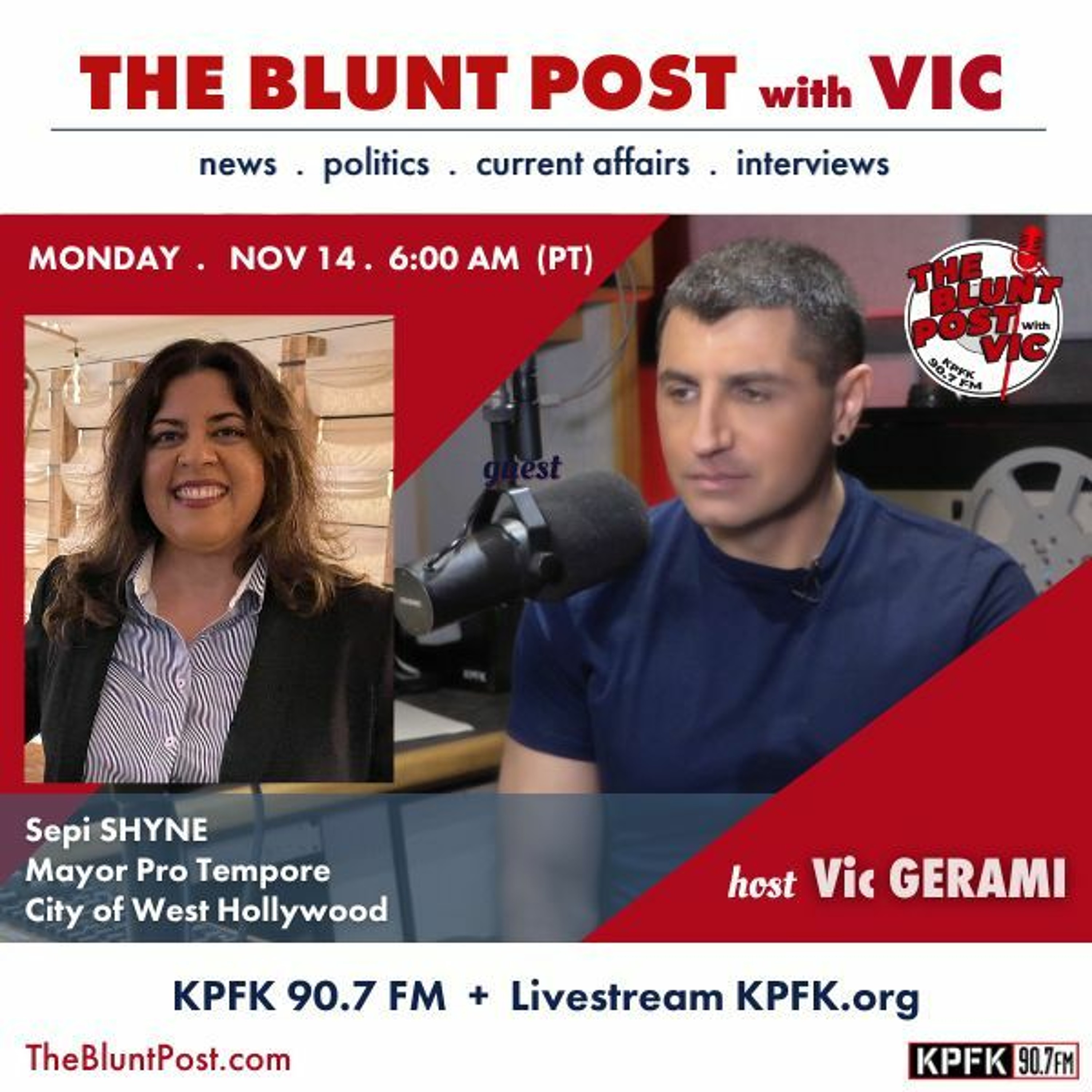 THE BLUNT POST with VIC: Guest, West Hollywood Mayor Pro Tempore, Sepi Shyne episode artwork