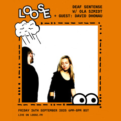 Deaf Sentense w/ Ola Szmidt & guest: David Dhonau - 26 Sep 25