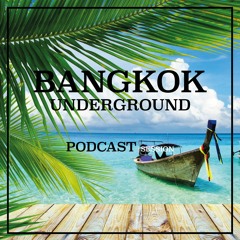 Bangkok Underground Podcast 022 - EVARPARE