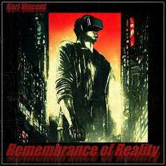 Remembrance Of Reality