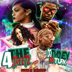 DJTMONEY315 DJTURK 4 DA STREETS (BLENDS & EXCLUSIVES)