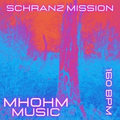 MHOHM_MUSIC_SCHRANZ_MISSION_160BPM