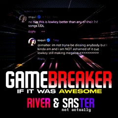 GAMEBREAKER - IF IT WAS AWESOME