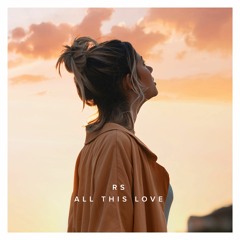 All This Love