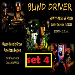BLIND DRIVER (set 4) @ Osseo-Maple Grove Am Legion 12-31-23