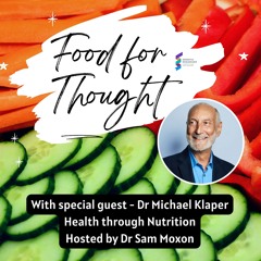 Food For Thought - Health through Nutrition with Dr Michael Klaper