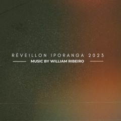 Reveillon Iporanga - Music By William Ribeiro