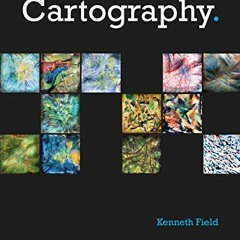 [Read] [EPUB KINDLE PDF EBOOK] Cartography. by  Kenneth Field 📌