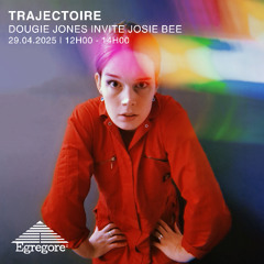Dougie Jones invite Josie Bee - Trajectoire (Avril 2025)