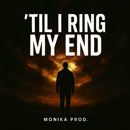 'til I Ring My End