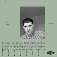 TESTFM MIX 12: Roma Nemov