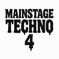 🔱 Mainstage Techno vol. 4 🔱