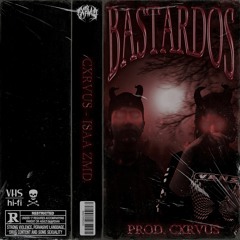 BASTARDOS (ft. ISAA ZMD)