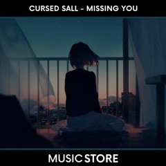 Cursed Sall - Missing You (Music Store Release)