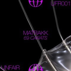 Matrakk - 69 Carats [UFR001]