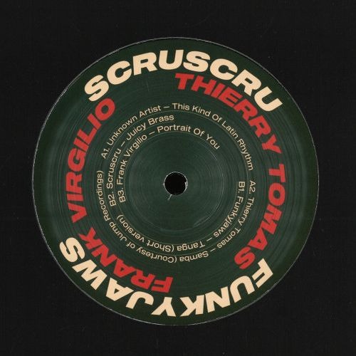 Unknown Artist, Thierry Tomas, Funkyjaws, Scruscru, Frank Virgilio / Scruniversal Latina Unknown Artist, Thierry Tomas, Funkyjaws, Scruscru, Frank Virgilio / Scruniversal Latina