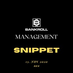 BANKROLL MANAGEMENT (Snippet)