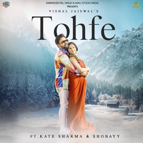Tohfe by Vishal Jaiswal || Latest Punjabi Song 2022