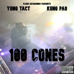 YUNG TACT X KUNG PAO - "100 CONES"