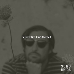 Sono Unica Podcast 110 | Vincent Casanova (SE)