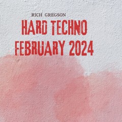 Hard Techno February 2024