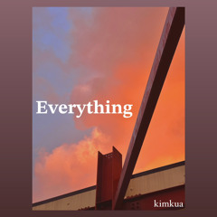 Everything Cover (Kimkua)