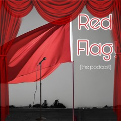 Red Flag!IComedyIEP 5