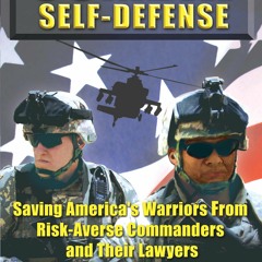 Kindle online PDF Combat Self-Defense: Saving America?s Warriors from Risk-Averse Commanders and
