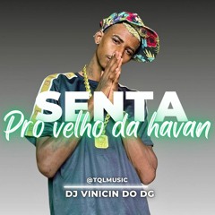 SENTA PRO VELHO DA HAVAN- Mc Nito , DJ VINICIN DO DG  ( mtg bh ) tql music Records ‼️
