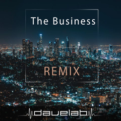 The Business (Davelab Remix )