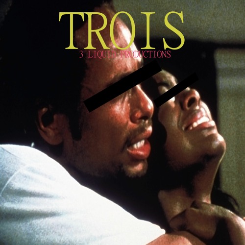 Trois