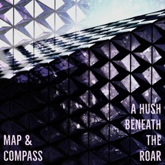 Map & Compass - "Steady Like A Heartbeat"