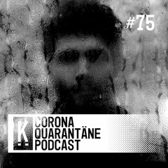 Eftn | Kapitel-Corona-Quarantäne-Podcast #75