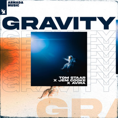 Tom Staar x Jem Cooke x AVIRA - Gravity