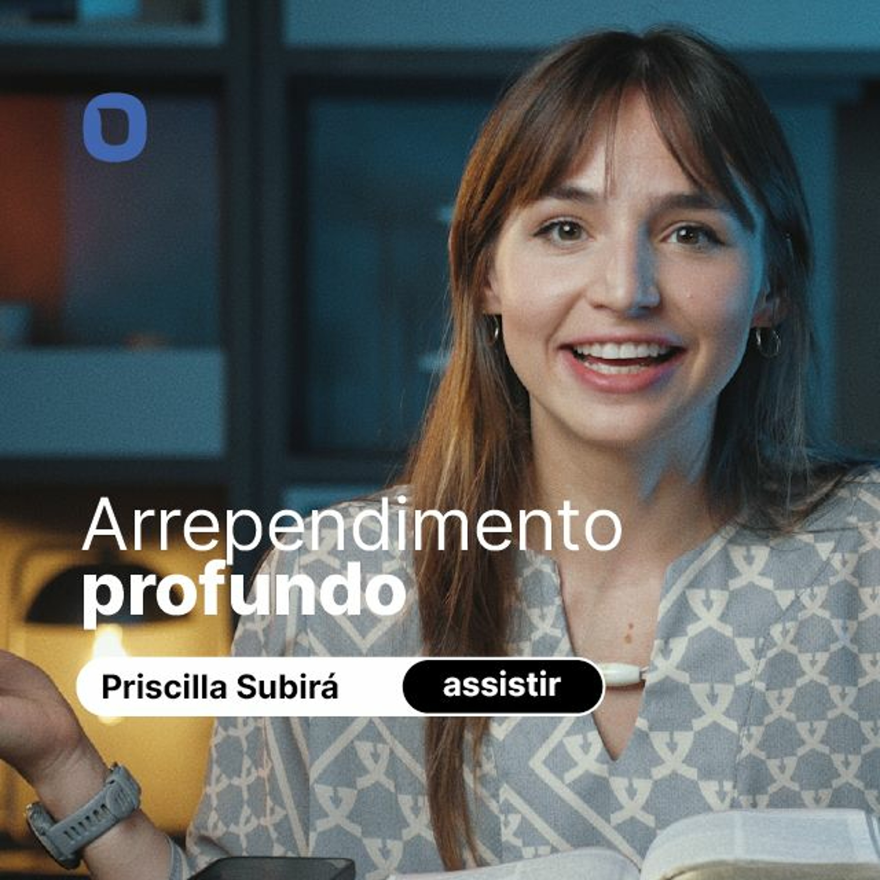Priscilla Subirá - ARREPENDIMENTO PROFUNDO