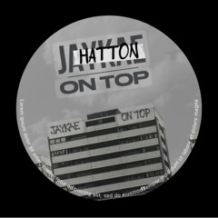 Jaykae-On Top(HATTON Dub mix)