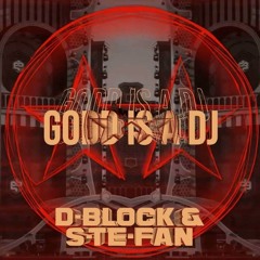 D-Block & S-te-Fan - Godd Is A Dj (Extended Mix)