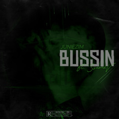 BUSSIN FT. 3SEMIV