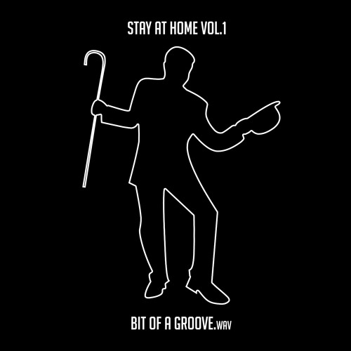 Bit Of A Groove - Stay@Home Vol.1